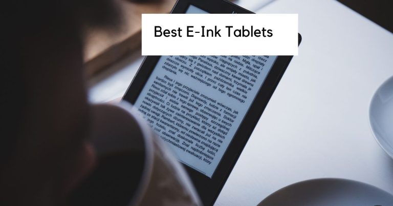 11 Best E-Ink Tablets of 2024